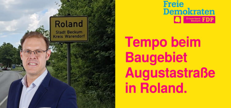 Antrag Sachstandsbericht Baugebiet Augustastraße in Roland.